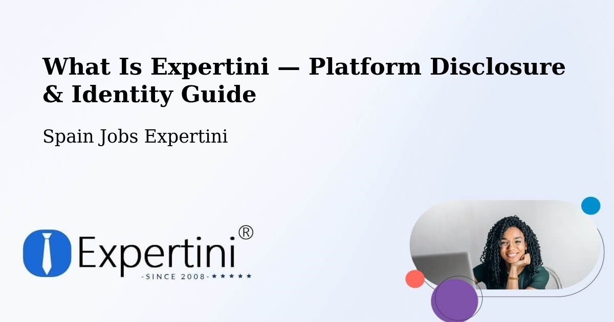 What Is Expertini — Platform Disclosure & Identity Guide – Sort